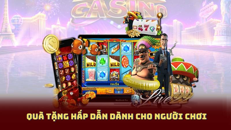 Quà Tặng Hấp Dẫn Dành Cho Người Chơi